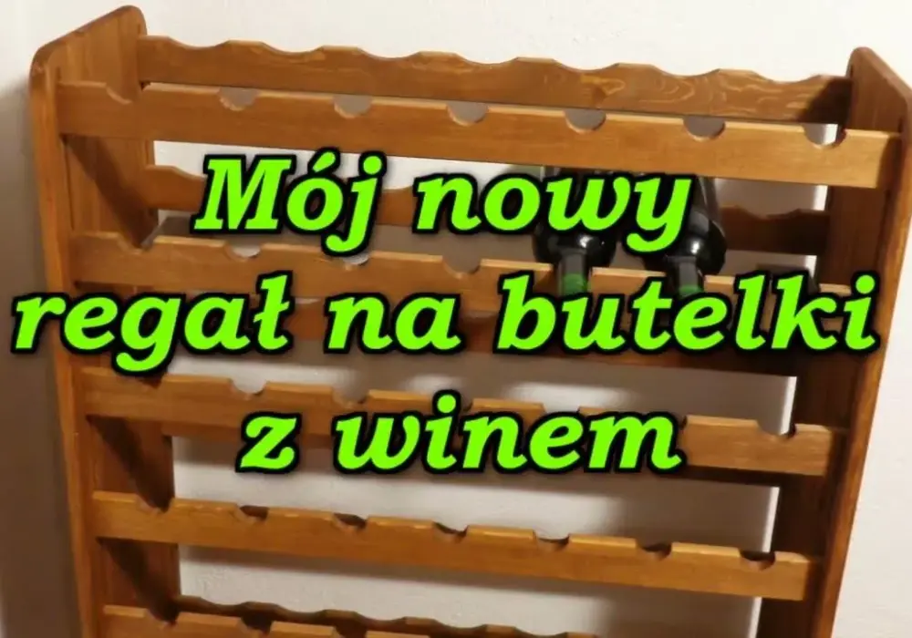 Jak zrobić regał na wino - proste kroki do idealnego projektu wina